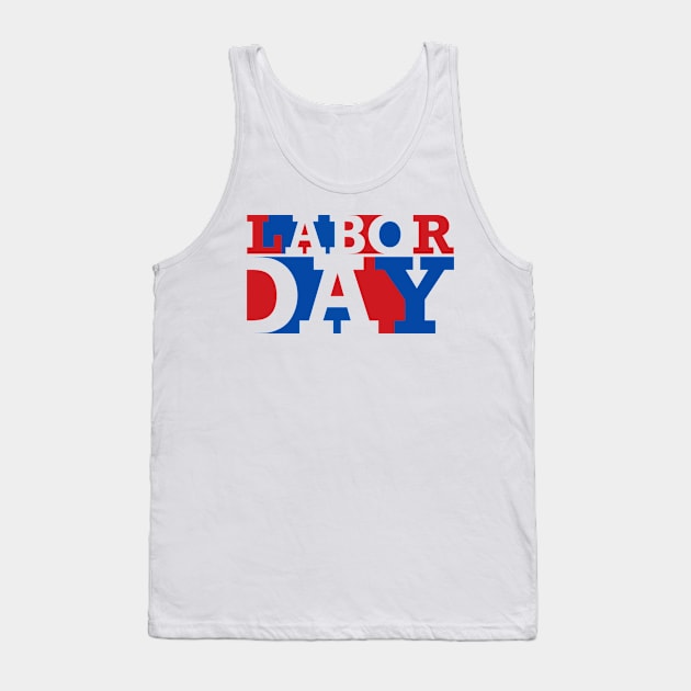 Happy Labor day Tank Top by hcreativeart